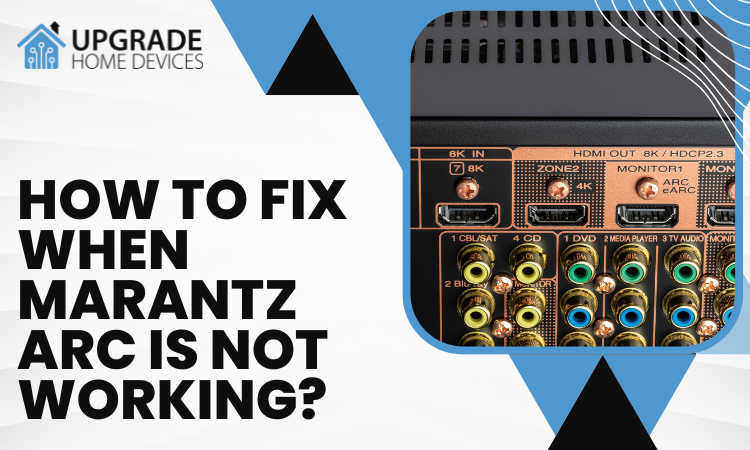 How To Fix When Marantz ARC not Working?