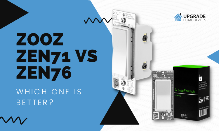 Zooz Zen71 Vs Zen76- Which One is Better?