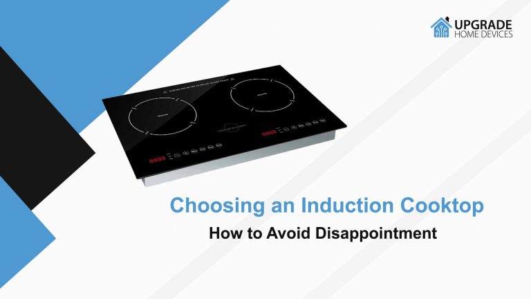 Choosing an Induction Cooktop: How to Avoid Disappointment